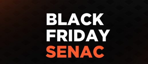 Black Friday Senac oferta oficinas e workshops com preços promocionais